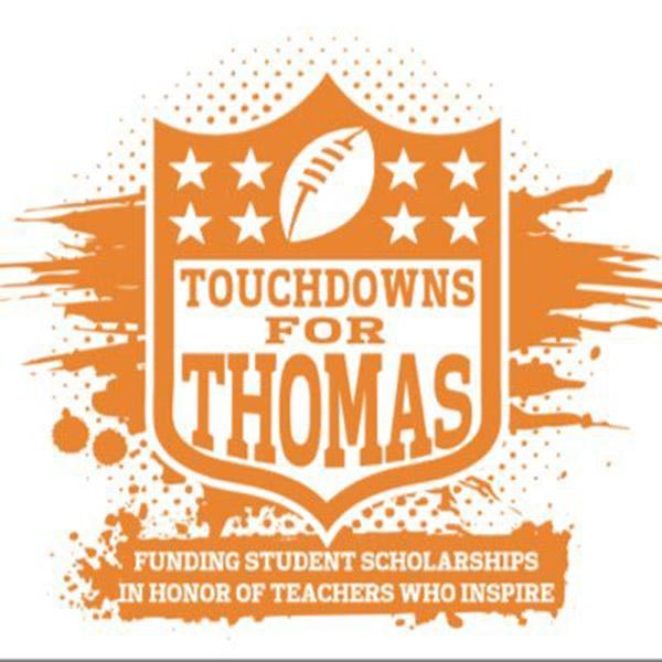 Touchdowns for Thomas: Scoring students scholarships by honoring teachers who inspire